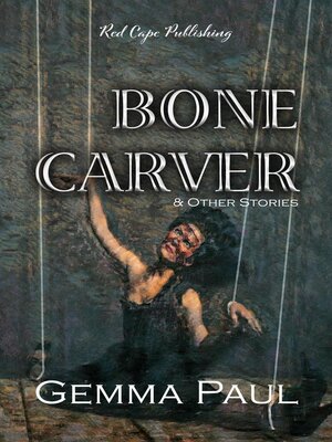 cover image of Bone Carver & Other Stories